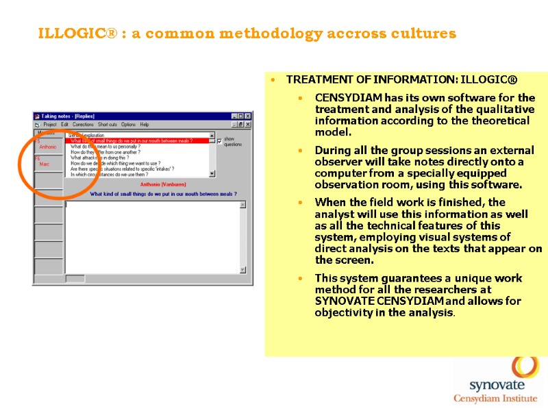 ILLOGIC® : a common methodology accross cultures TREATMENT OF INFORMATION: ILLOGIC®  CENSYDIAM has